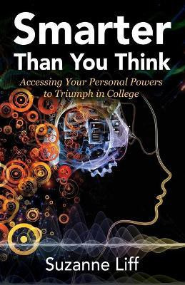 Smarter Than You Think(English, Paperback, Liff Suzanne)