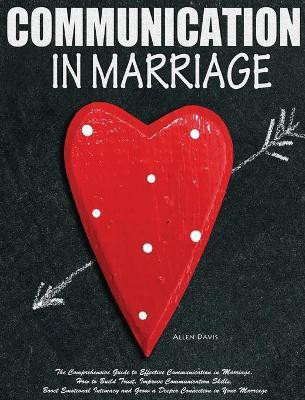 Communication In Marriage(English, Hardcover, Davis)