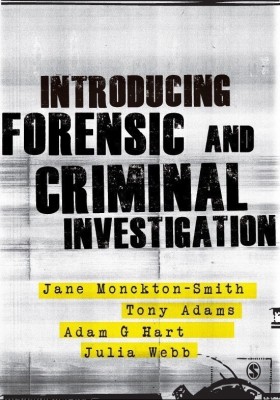 Introducing Forensic and Criminal Investigation(English, Paperback, Monckton-Smith Jane)