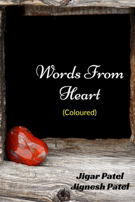 Words from Heart (Coloured)(English, Paperback, Jignesh Patel)