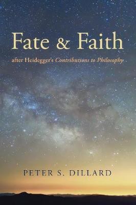 Fate and Faith after Heidegger's Contributions to Philosophy(English, Hardcover, Dillard Peter S)