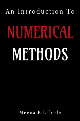 An Introduction to Numerical Methods(English, Paperback, Meena B. Labade)