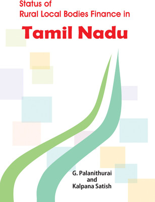 Status of Rural Local Bodies Finance in Tamil Nadu First  Edition(English, Hardcover, Palanithurai G.)