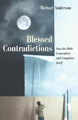 Blessed Contradictions(English, Hardcover, Anderson Michael)