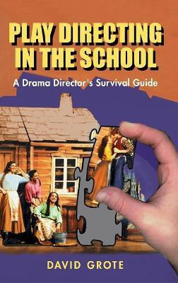 Play Directing in the School(English, Hardcover, Grote David)