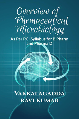 Overview of Phrmaceutical Microbiology(English, Paperback, Vakkalagadda Ravi Kumar)