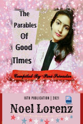 The Parables of Good Times (BnW)(English, Paperback, Noel Lorenz)