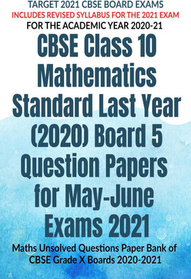 CBSE Class 10 Mathematics Standard Last Year (2020) Board 5 Question Papers for May-June Exams 2021(English, Paperback, Av Editorial Board)