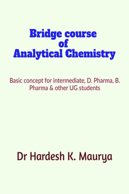Bridge course of analytical chemistry(English, Paperback, Dr Hardesh K. Maurya)