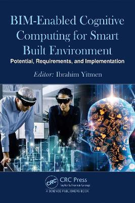 BIM-enabled Cognitive Computing for Smart Built Environment(English, Hardcover, unknown)