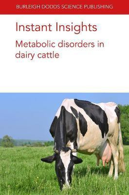 Instant Insights: Metabolic Disorders in Dairy Cattle(English, Paperback, Penner Gregory B. Dr)
