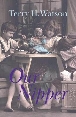 Our Nipper(English, Paperback, Watson Terry H)
