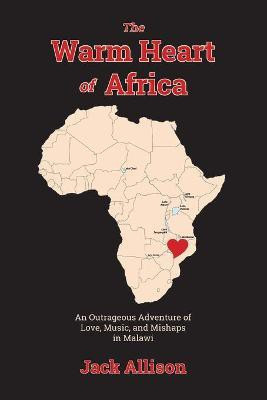 The Warm Heart of Africa(English, Paperback, Allison Jack)