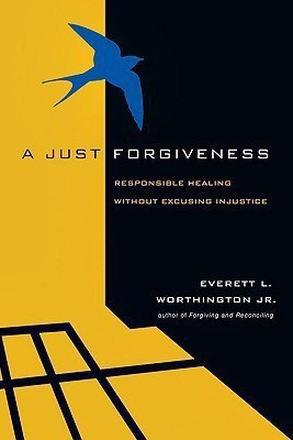A Just Forgiveness(English, Paperback, Worthington Jr. Everett L.)