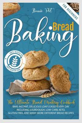 Baking Bread For Beginners(English, Paperback, Bonnie Pot)