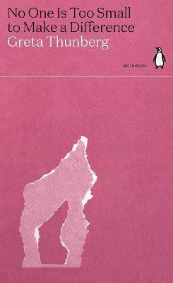 No One Is Too Small to Make a Difference(English, Paperback, Thunberg Greta)