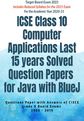 ICSE Class 10 Computer Applications Last 15 years Solved Question Papers for Java with BlueJ Year 2021(English, Paperback, Av Editorial Board)