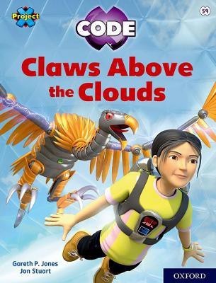 Project X CODE: White Book Band, Oxford Level 10: Sky Bubble: Claws Above the Clouds(English, Paperback, Jones Gareth P)