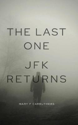 The Last One(English, Paperback, Carruthers Mary F)