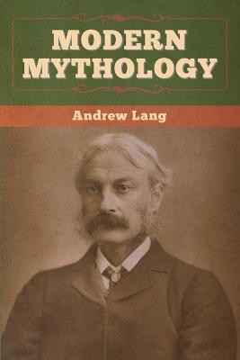 Modern Mythology(English, Paperback, Lang Andrew)