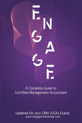 A Complete Guide to Certified Management Accountant (CMA USA)(English, Paperback, Engage Exam Review)