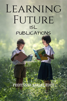 Learning Future(English, Paperback, Professor Sanjay Rout)