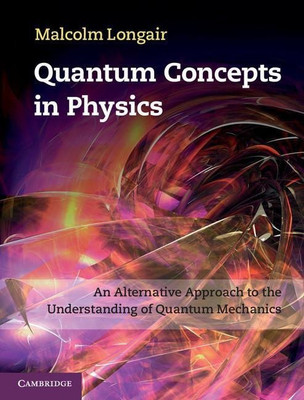 Quantum Concepts in Physics(English, Hardcover, Longair Malcolm)