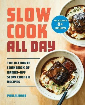 Slow Cook All Day(English, Paperback, Jones Paula)