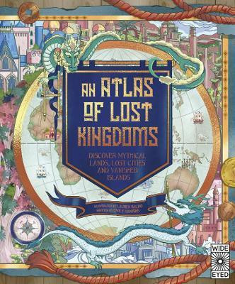 Atlas of Lost Kingdoms: Volume 1(English, Hardcover, Hawkins Emily)