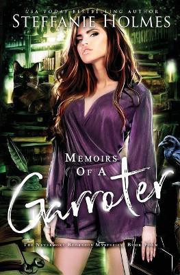 Memoirs of a Garroter(English, Paperback, Holmes Steffanie)