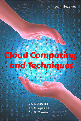 Cloud Computing and Techniques(English, Paperback, Dr. J. Aswini)