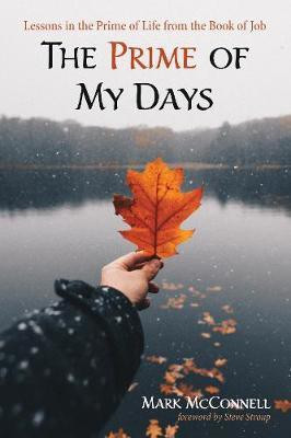 The Prime of My Days(English, Hardcover, McConnell Mark)