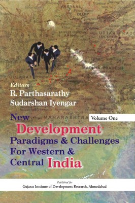 New Development Paradigms and Challenges for Western and Central India First  Edition(English, Hardcover, Parthasarathy R.)