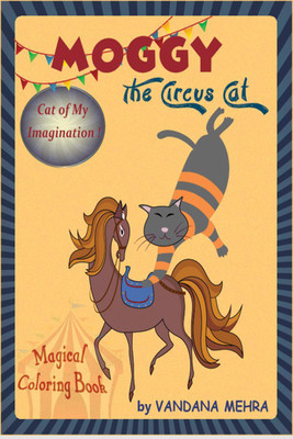 MOGGY, the Circus Cat(English, Paperback, Vandana Mehra)