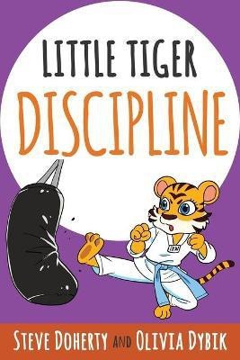 Little Tiger - Discipline(English, Paperback, Doherty Steve)