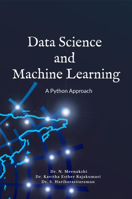 Data Science and Machine Learning(English, Paperback, N. Meenakshi K. E. Rajakumari S. Hariharasitaraman)