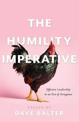 The Humility Imperative(English, Paperback, Balter Dave)