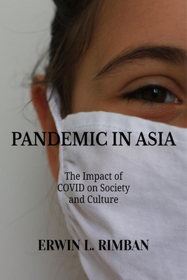 PANDEMIC IN ASIA(English, Paperback, The Impact Of Covid On Society, Culture)