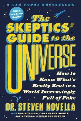 The Skeptics' Guide to the Universe(English, Paperback, Novella Steven Dr)