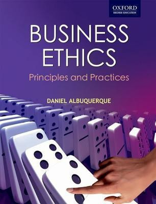 Business Ethics  - Principles and Practices(English, Paperback, Albuquerque Daniel)