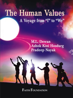Human Values- a Voyage from I to We First  Edition(English, Hardcover, Dewan M.L.)
