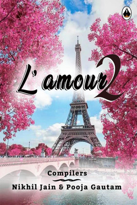 L'amour 2(English, Paperback, Nikhil Jain, Pooja Gautam)
