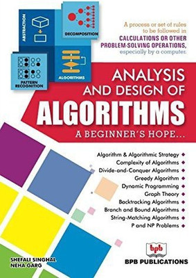 Analysis and Design of Algorithms- A Beginner's Hope(English, Paperback, Neha Garg Shefali Singhal)