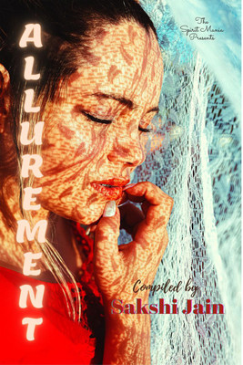 Allurement(English, Paperback, Sakshi Jain)
