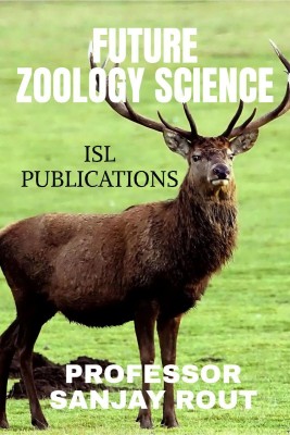 Future Zoology Science(English, Paperback, Professor Sanjay Rout)