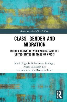 Class, Gender and Migration(English, Paperback, D'Aubeterre Buznego Maria Eugenia)