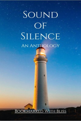 Sound of Silence(English, Paperback, Bookmarked With Bliss)