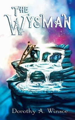 The Wysman(English, Paperback, Winsor Dorothy a)