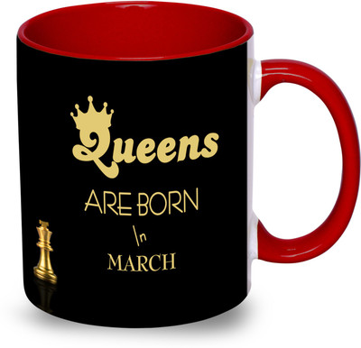 Megharthprint Queens are Born in March Coffee mug in Red Ceramic Coffee Mug(330 ml)