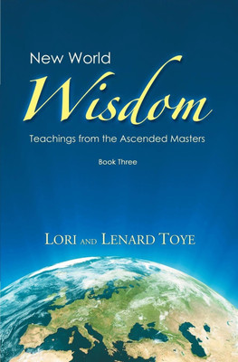New World Wisdom, Book Three(English, Paperback, Toye Lori Adaile)